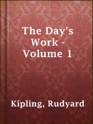 cover image of The Day's Work - Volume 1
